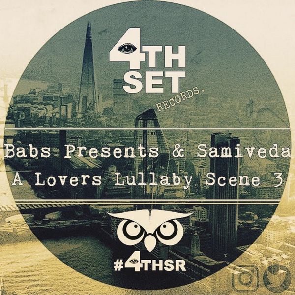 Babs Presents & Samiveda - A Lovers Lullaby Scene 3 / 4th Set Records