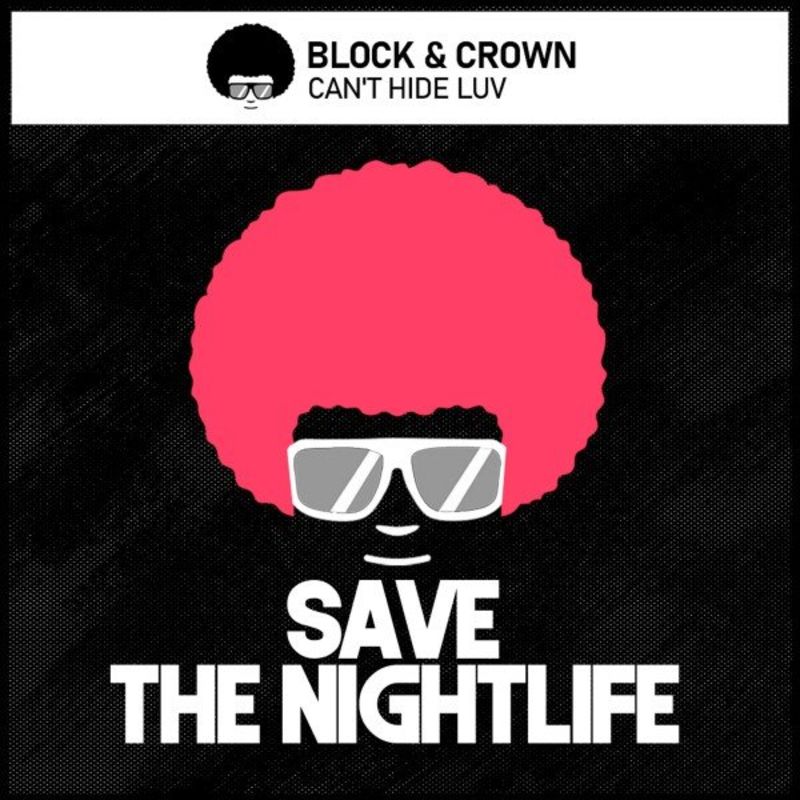 Luca Debonaire - Can't Hide Luv / Save The Nightlife