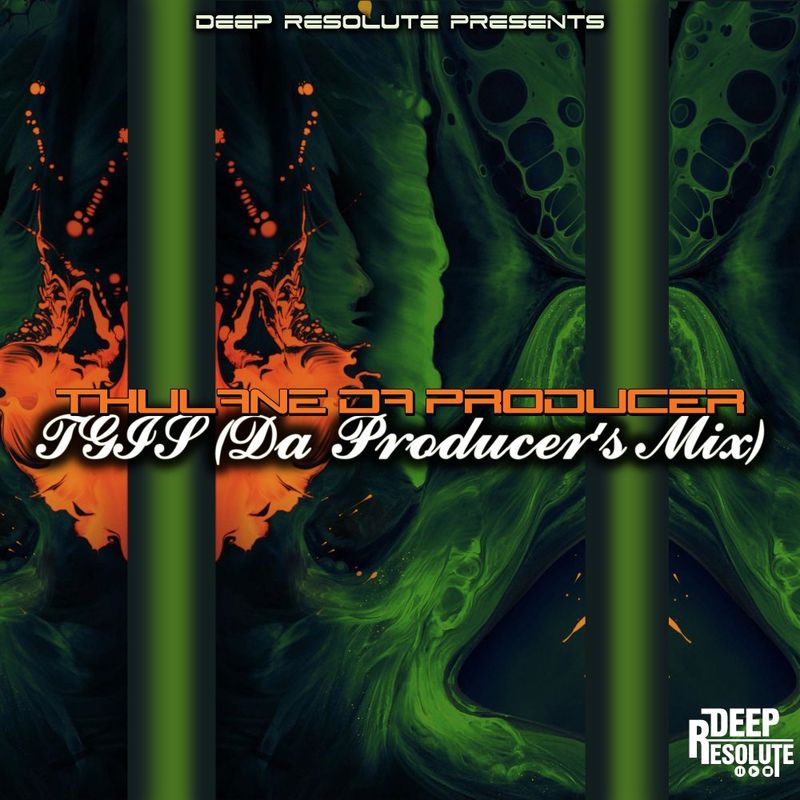 Thulane Da Producer - TGIS / Deep Resolute (PTY) LTD