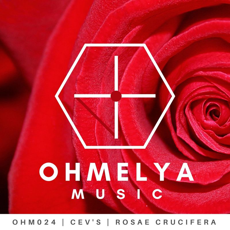 CEV's - Rosae Crucifera / Ohmelya Music