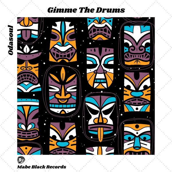 ODASOUL - Gimme the Drums / MABE BLACK RECORDS
