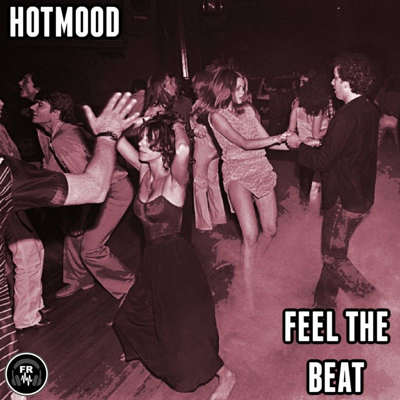 Hotmood - Feel The Beat / Funky Revival