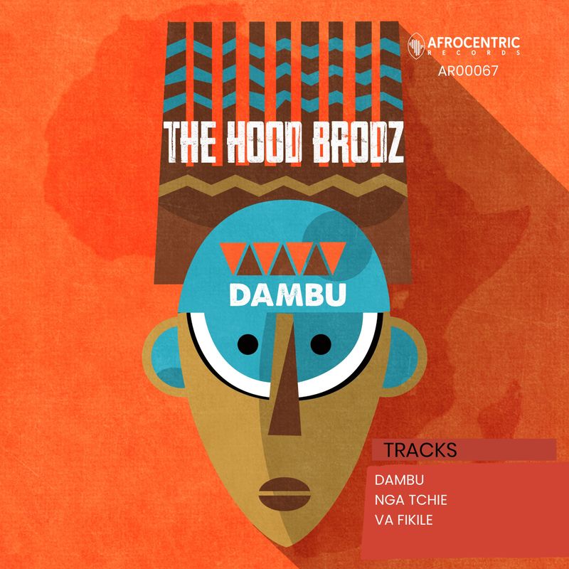 The Hood Brodz - Dambu / Afrocentric Records