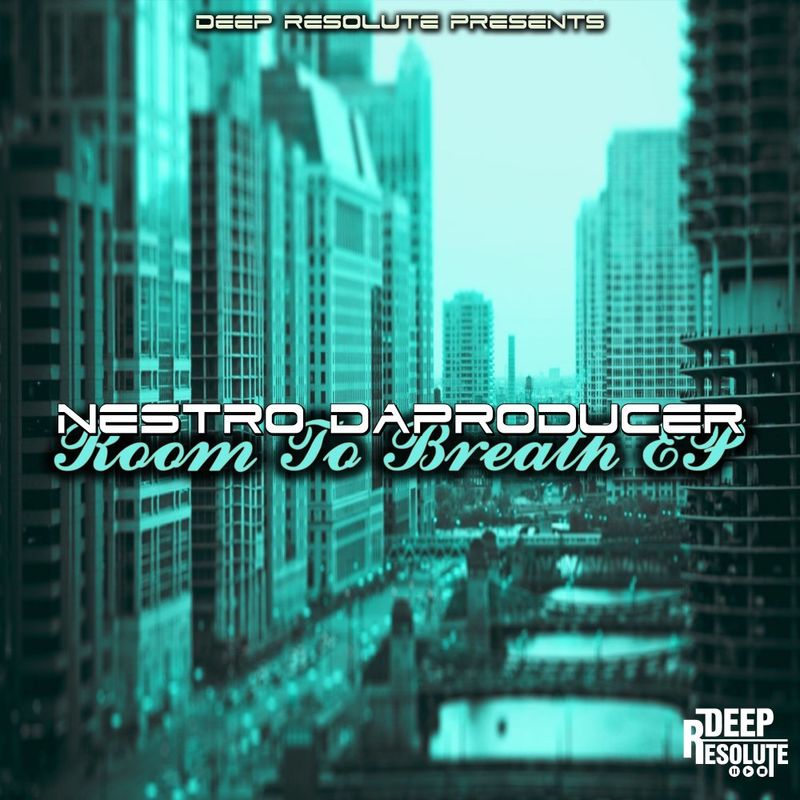 Nestro DaProducer - Room To Breath EP / Deep Resolute (PTY) LTD