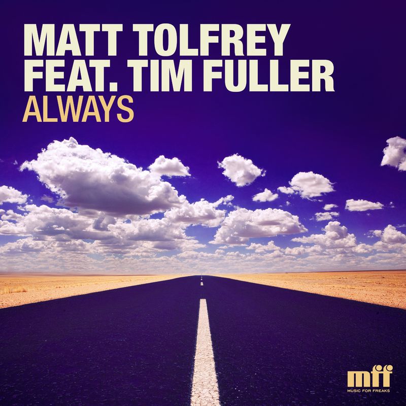 Matt Tolfrey - Always / Music For Freaks (MFF)
