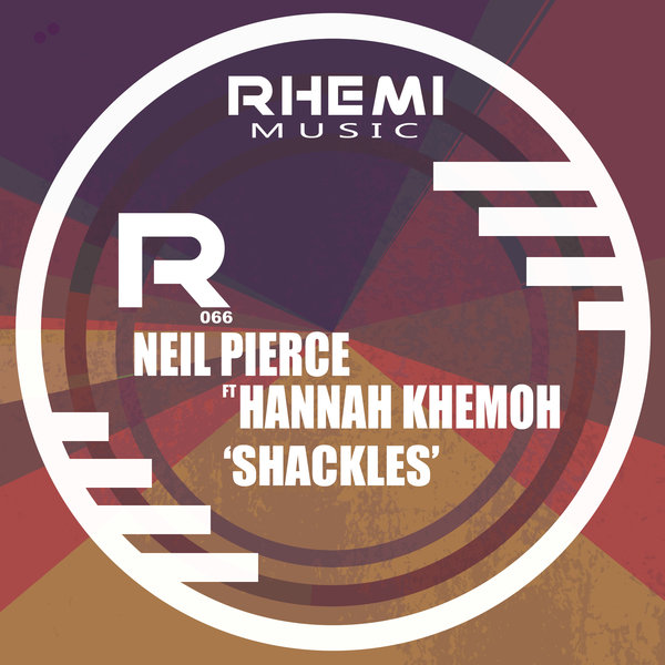 Neil Pierce ft Hannah Khemoh - Shackles / Rhemi Music