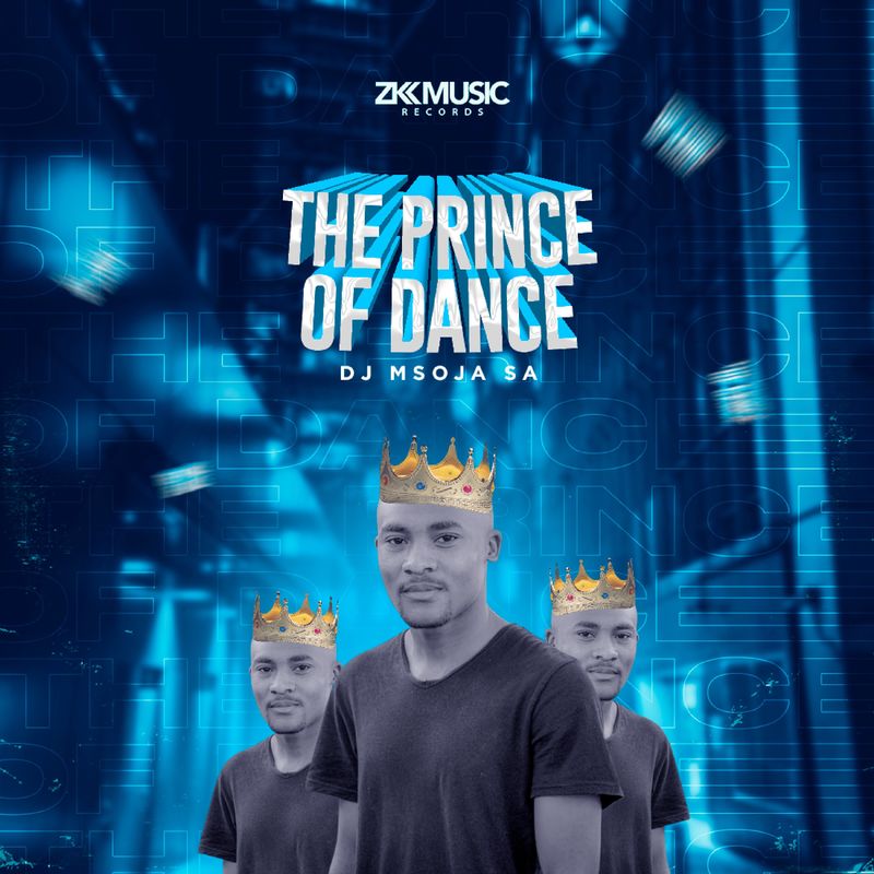DJ Msoja SA - The Prince of Dance / ZK Music Records