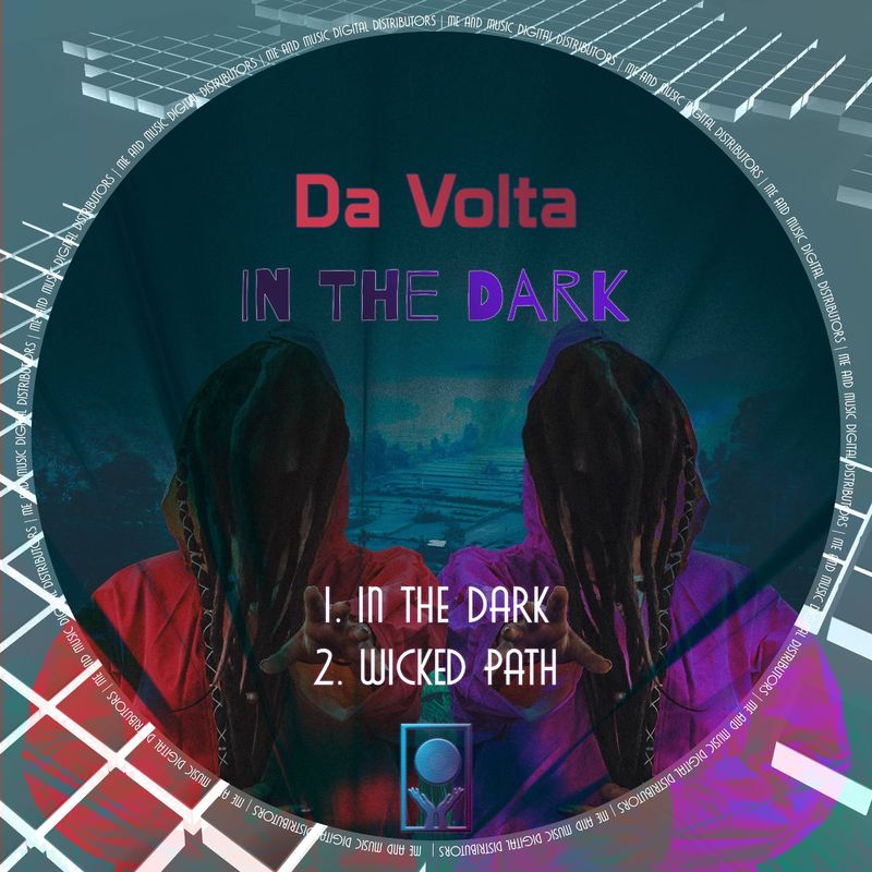 Da Volta - In the Dark / Me and Music Digital Distributors