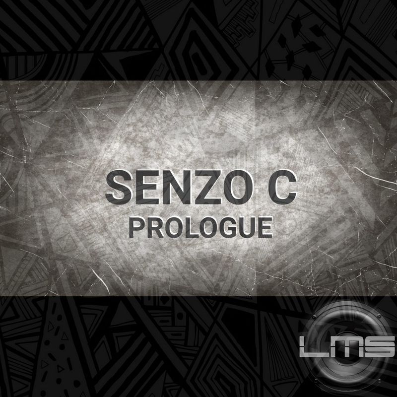 Senzo C - Prologue / LadyMarySound International