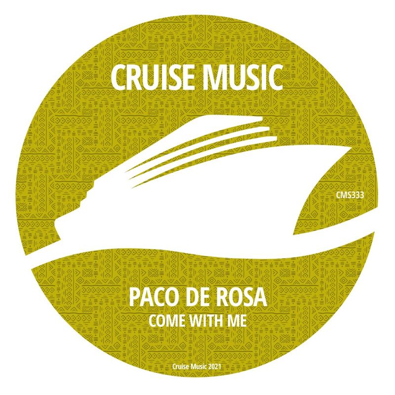 Paco De Rosa - Come With Me / Cruise Music