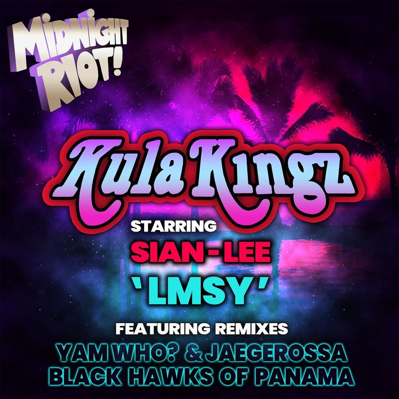 KulaKingz starring Sian-Lee - Lmsy (Remixes) / Midnight Riot
