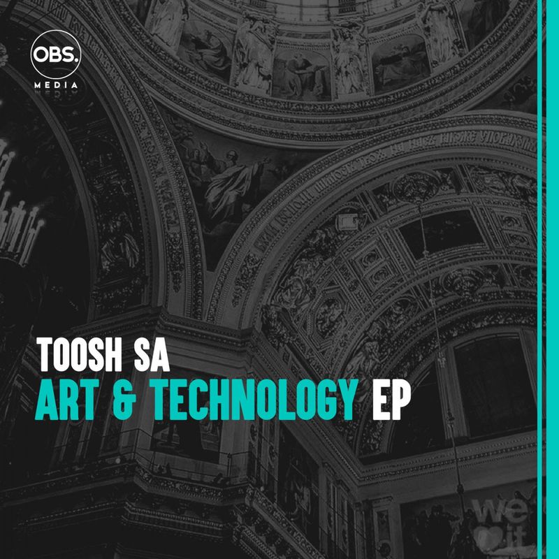Toosh SA - Art & Technology EP / OBS Media