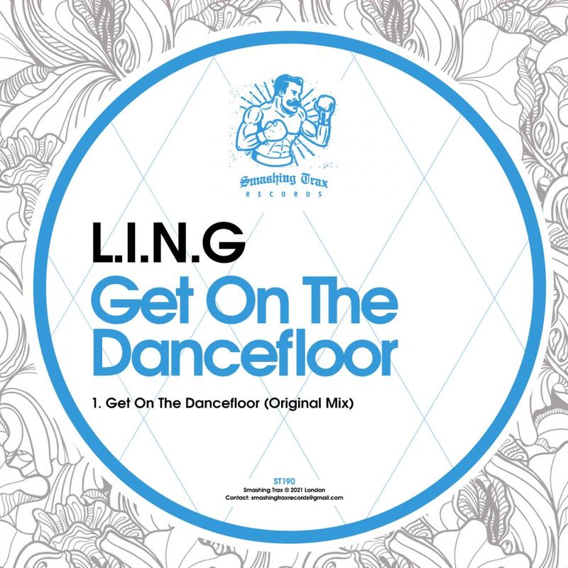 L.I.N.G - Get On The Dancefloor / Smashing Trax Records