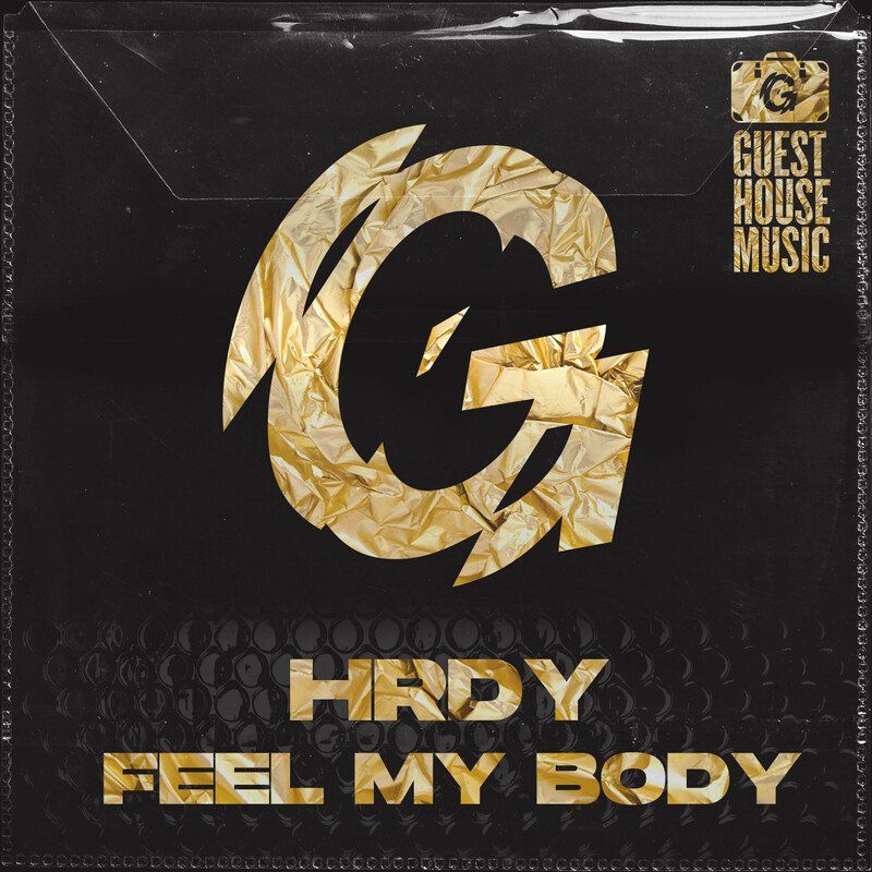 HRDY - Feel My Body / Guesthouse Music