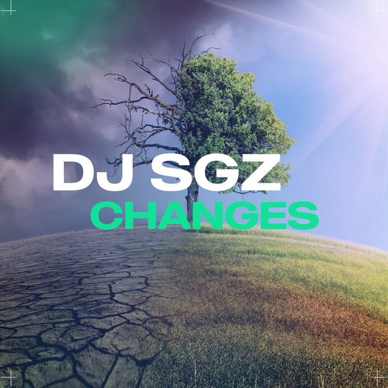 DJ SGZ - Changes / Nightshade Music Group