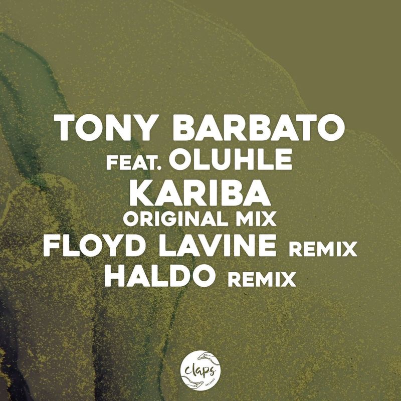 Tony Barbato feat. Oluhle - Kariba / Claps Records
