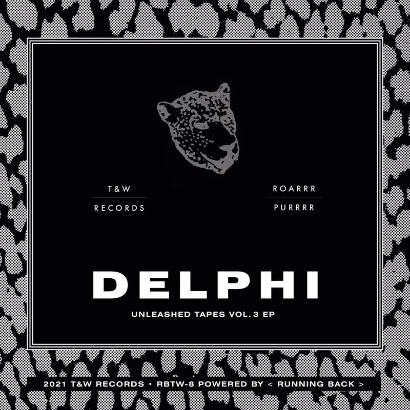 Delphi - Unleashed Tapes Vol. 3 / T&W Records
