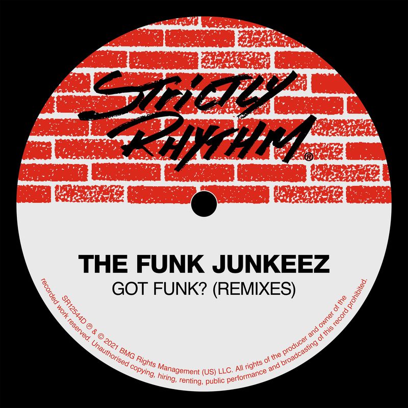 The Funk Junkeez - Got Funk? (Remixes) / Strictly Rhythm Records