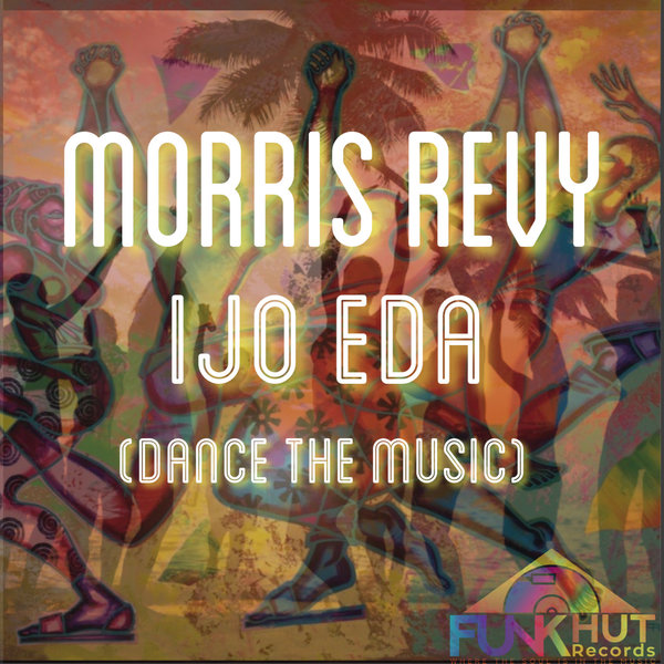 Morris Revy - Ijo Eda / FunkHut Records