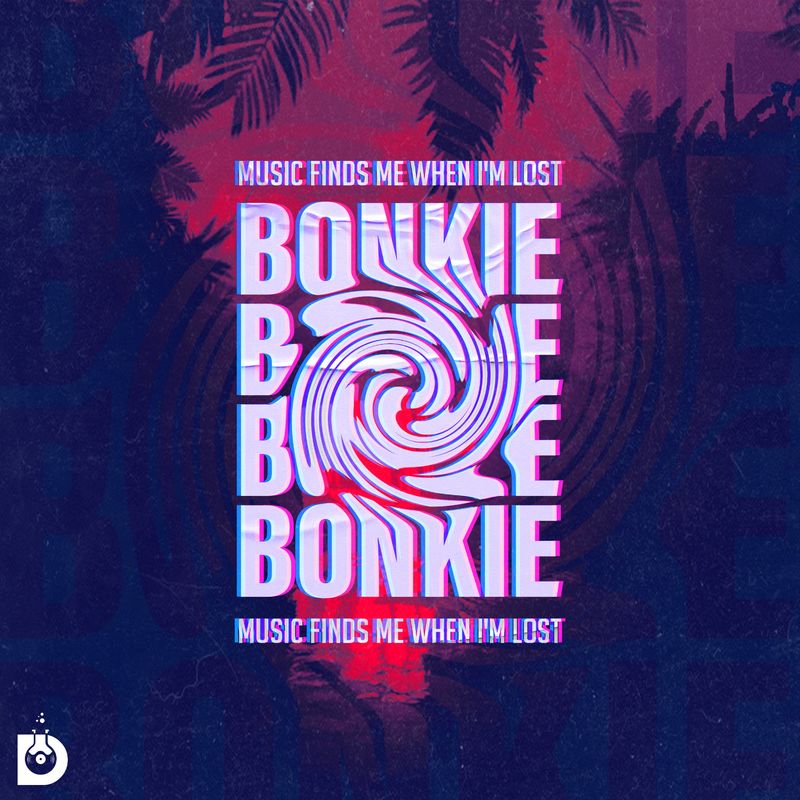 Bonkie - Music Finds Me When I'm Lost / DopeLab Recordings