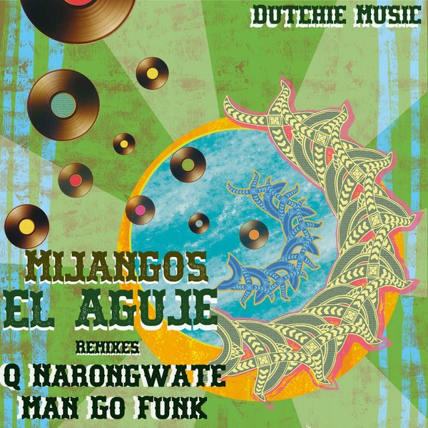 Mijangos - El Aguaje / Dutchie Music