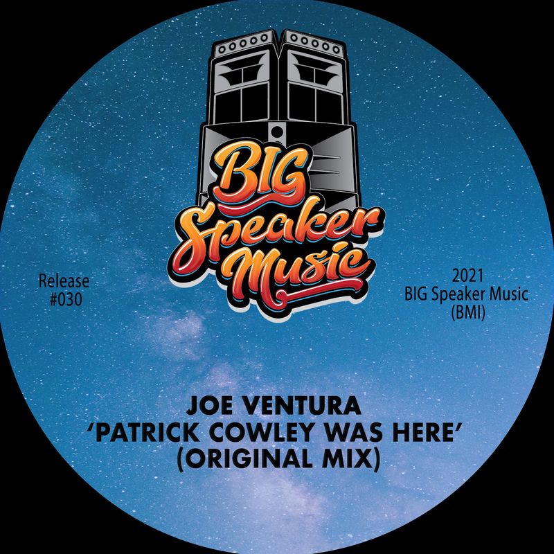 Joe Ventura - Patrick Cowley Was Here / BIG Speaker Music
