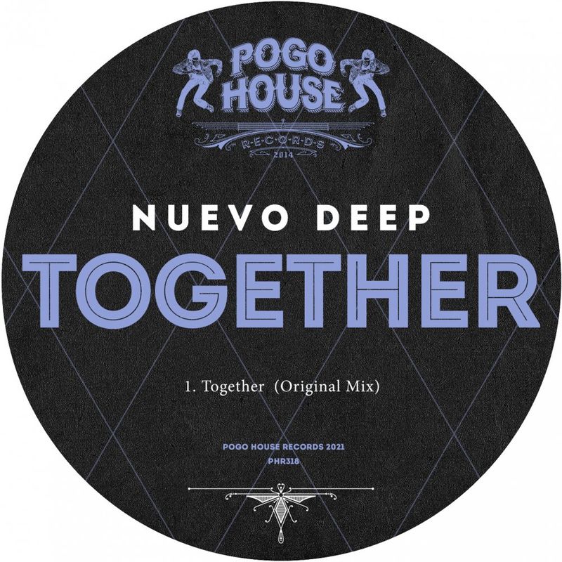 Nuevo Deep - Together / Pogo House Records