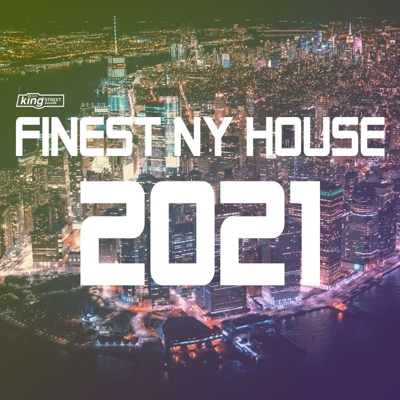 VA - Finest NY House 2021 / King Street Sounds