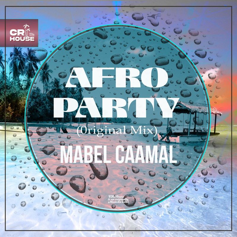 Mabel Caamal - Afro Party / CRHouse