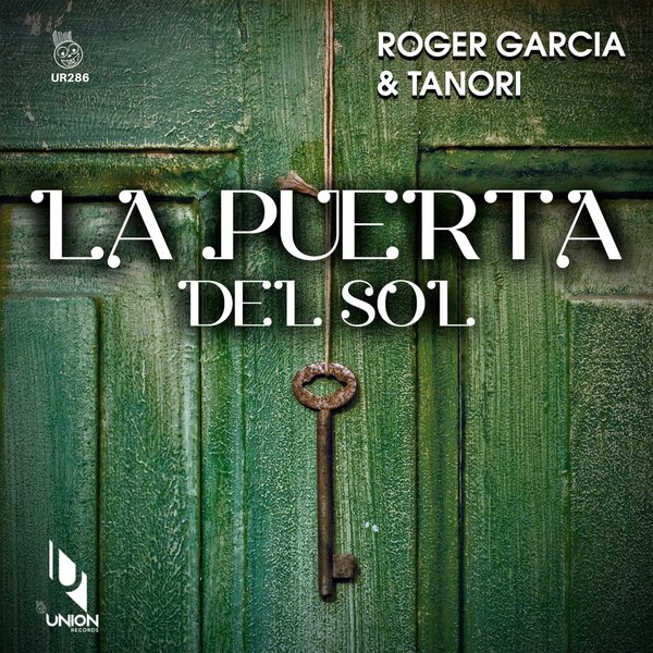 Roger Garcia & Tanori - La Puerta del Sol / Union Records