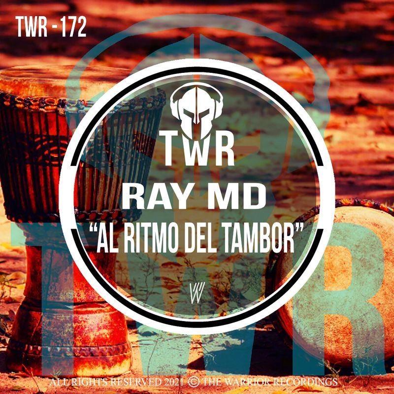 Ray MD - Al Ritmo Del Tambor / The Warrior Recordings