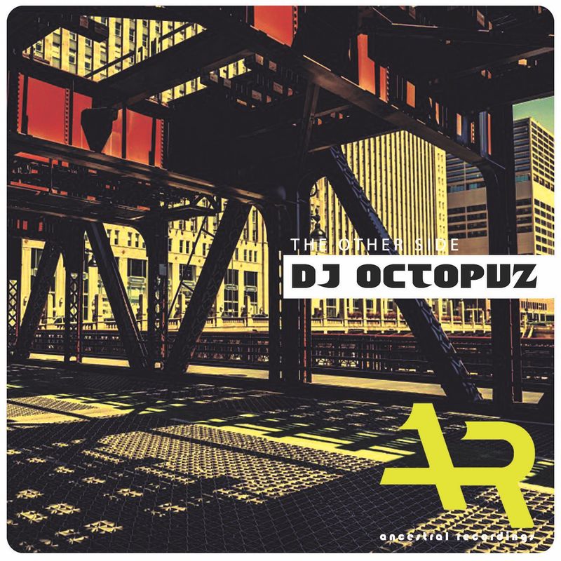 DJ Octopuz - The Other Side / Ancestral Recordings