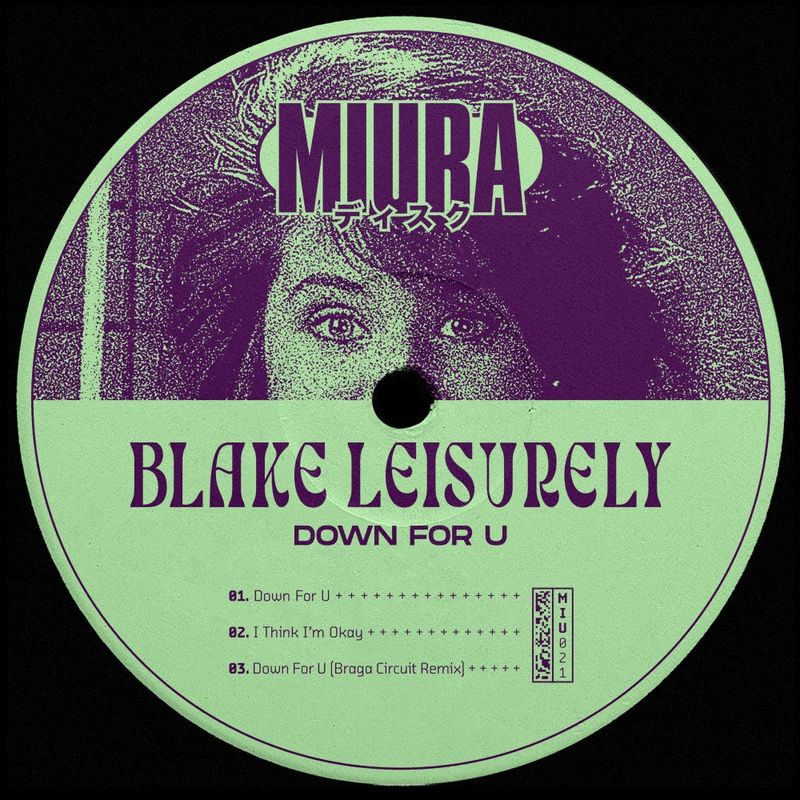 Blake Leisurely - Down For U / Miura Records