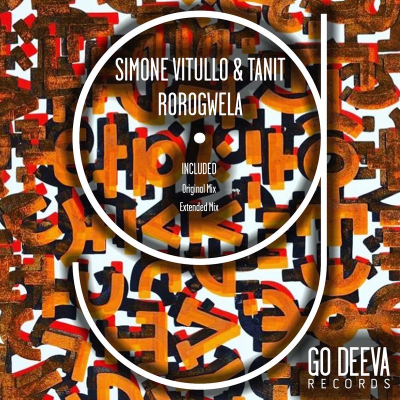 Simone Vitullo & Tanit - Rorogwela / Go Deeva Records