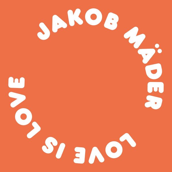 Jakob Mader - Love Is Love / Frank Music
