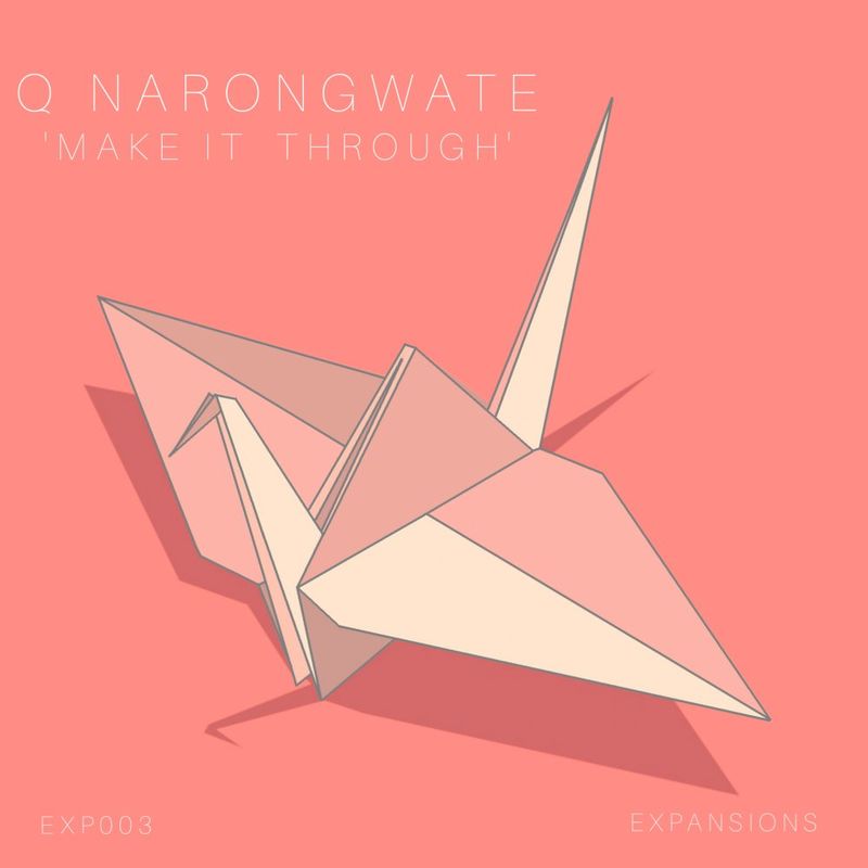 Q Narongwate - Make It Through / Expansions