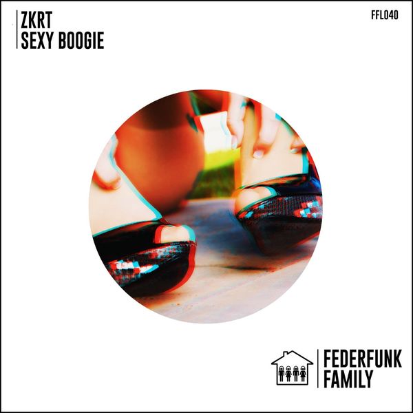ZKRT - Sexy Boogie / FederFunk Family