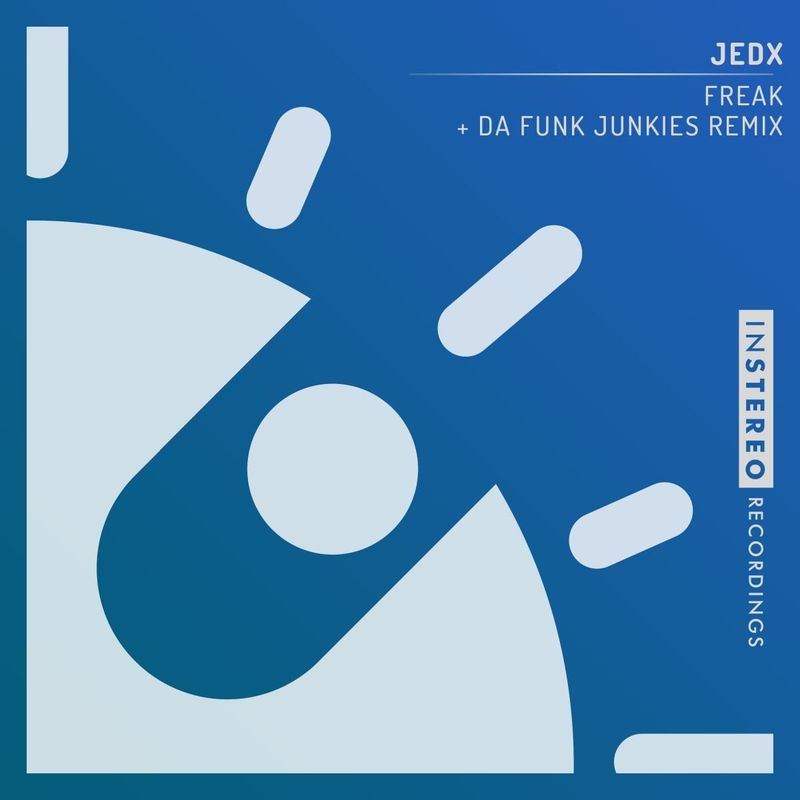 JedX - Freak / InStereo Recordings