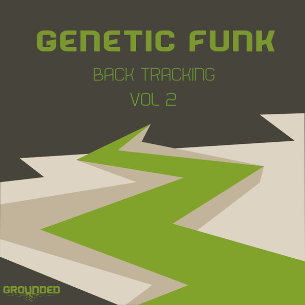Genetic Funk - Back Tracking Vol 2 / Grounded Records