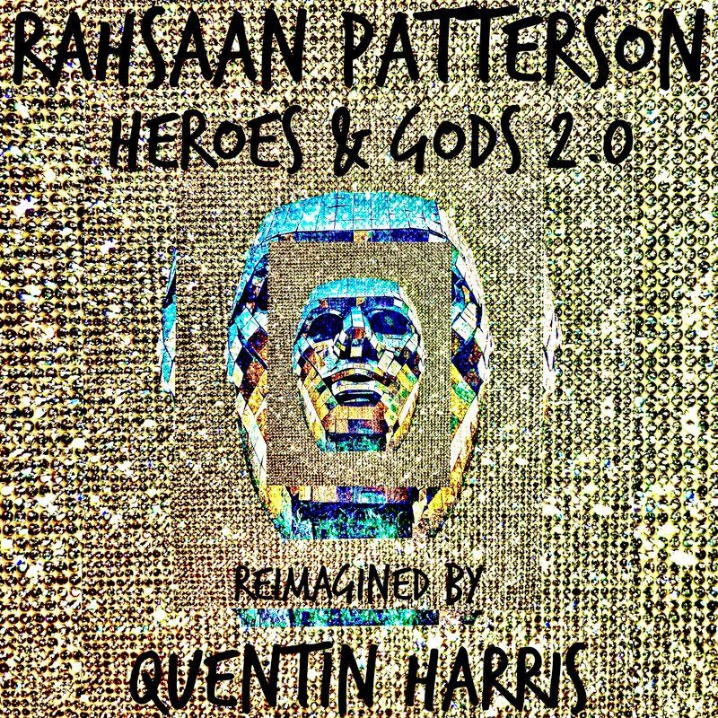 Rahsaan Patterson - Heroes & Gods 2.0 (Reimagined) / Shanachie