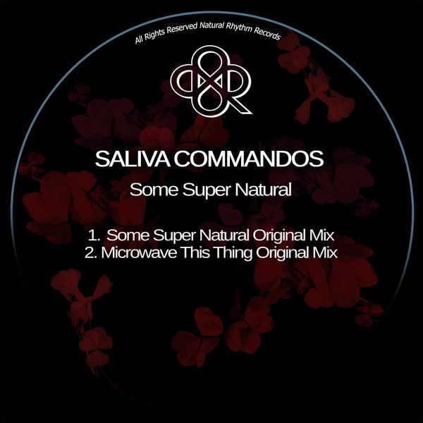 Saliva Commandos - Something Super Natural / Natural Rhythm