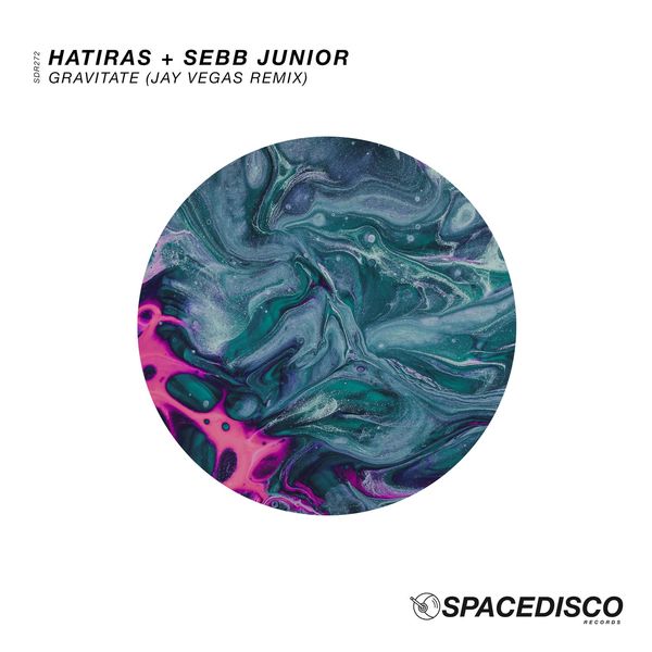 Hatiras & Sebb Junior - Gravitate (Jay Vegas Remix) / Spacedisco Records
