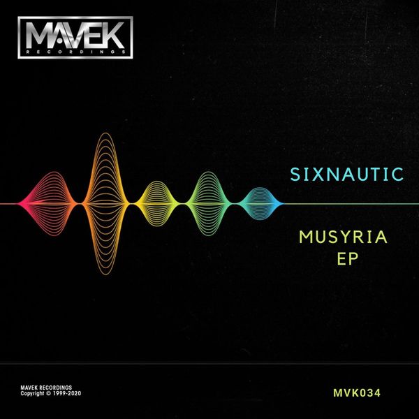 Sixnautic - Musyria EP / Mavek Recordings
