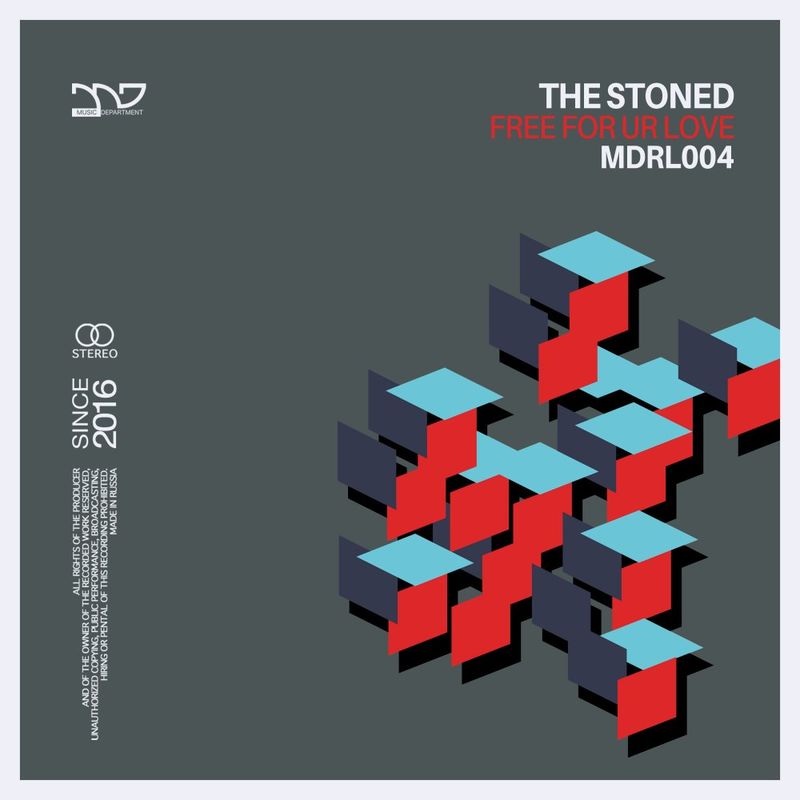 The Stoned - Free For Ur Love / Music Department Label