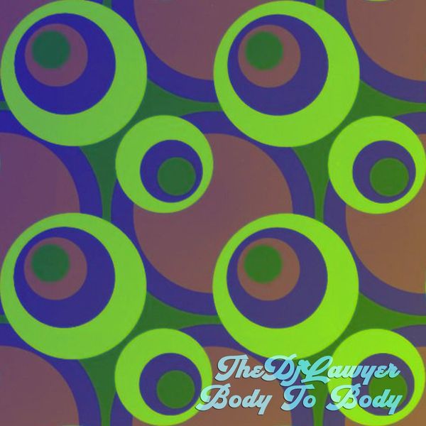 TheDJLawyer - Body to Body / Bruto Records Vintage