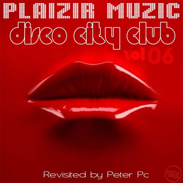 VA - Disco City Club, Vol. 06 / Plaizir Muzic