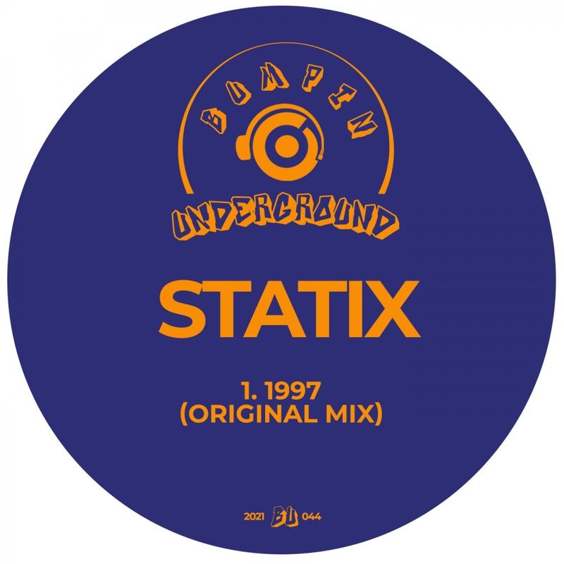 Statix - 1997 / Bumpin Underground Records