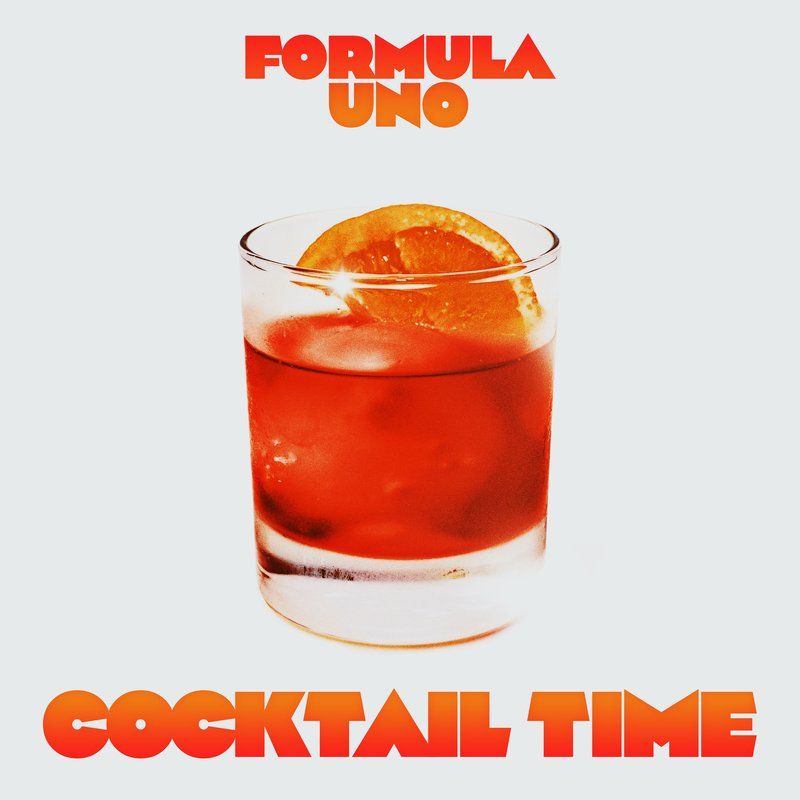Formula Uno - Cocktail Time / Bordello A Parigi