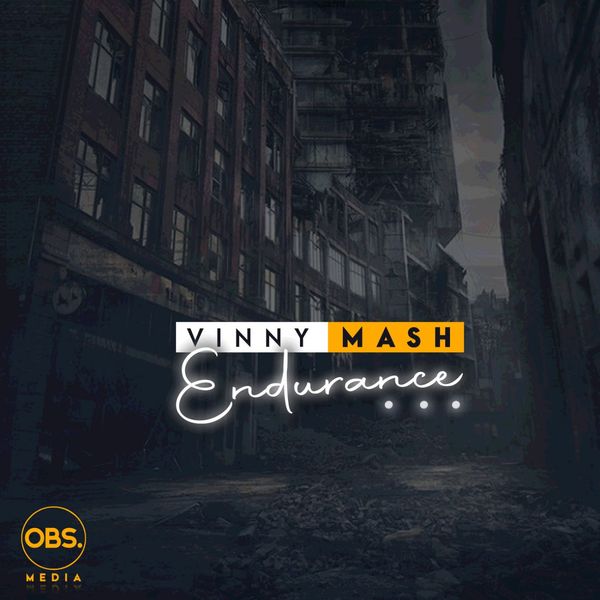 Vinny Mash - Endurance / OBS Media