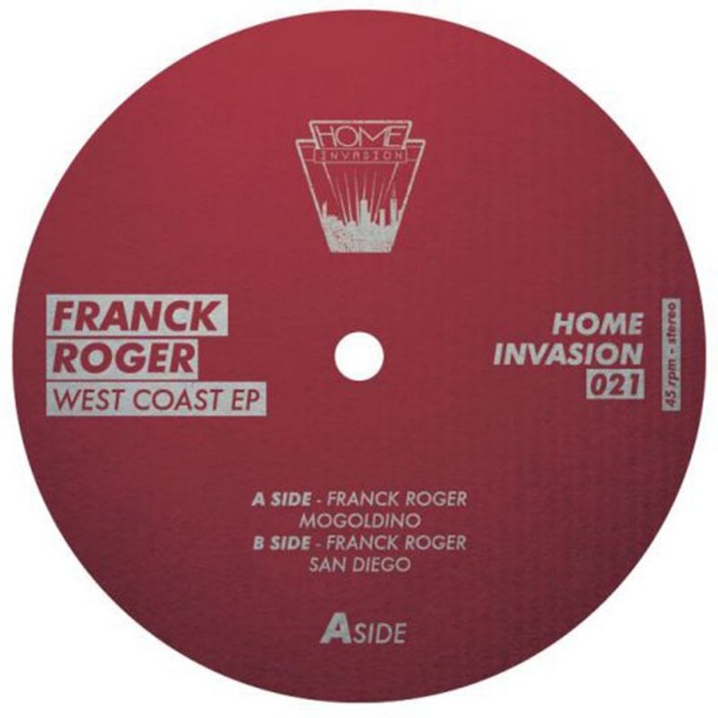 Franck Roger - West Coast EP / Home Invasion